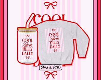Coquette Cool Girls Dilly Dally SVG PNG Design File, Trendy Preppy Retro Striped Bow (Digital Download)