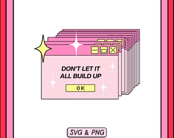 Don't Let It Build Up SVG PNG Design, Trendy Digital Download File, Mental Health Svg, 90's Retro Groovy Computer, Sticker Sublimation File