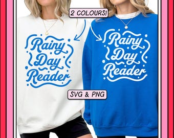 Rainy Day Reader SVG PNG Design, Cozy Book Lover Quote (Digital Download)