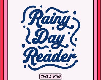 Rainy Day Reader Design, Cozy Book Lover SVG PNG (Digital Download)