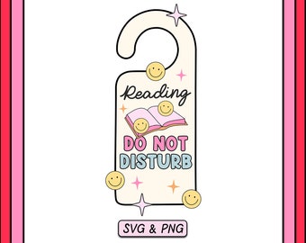Reading Do Not Disturb SVG PNG Design, Digital Download, Trendy Book Bookish Design, Cute Book Lover Sticker Design, Commercial Use Cut File