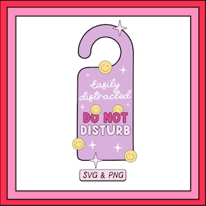 Easily Distracted Do Not Disturb SVG PNG Design, Digital Download, Trendy ADHD Svg, Neurodivergent Svg, Mental Health Cut File For Stickers