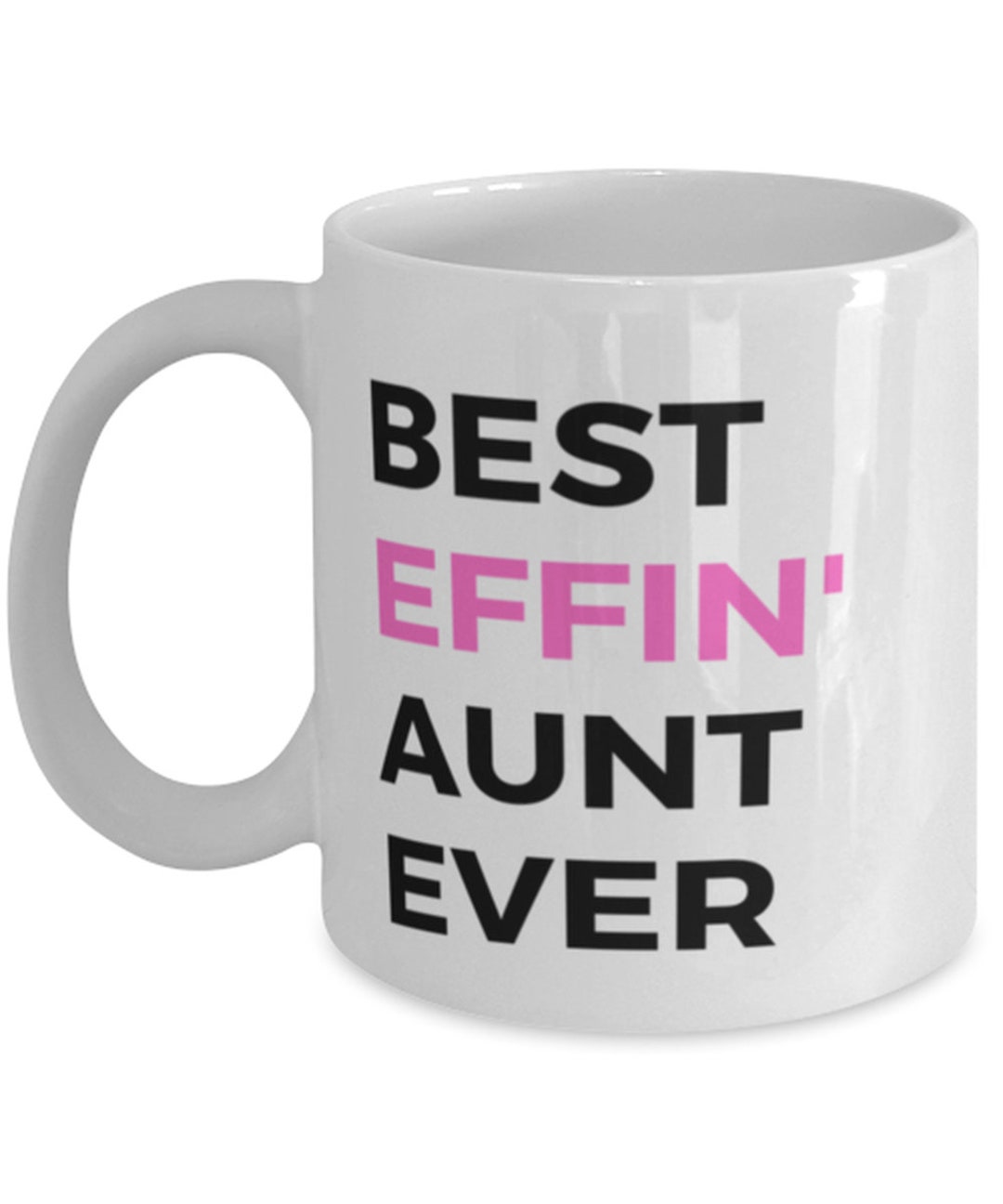 Best Effin Aunt Ever Coffee Mug Etsy Sweden