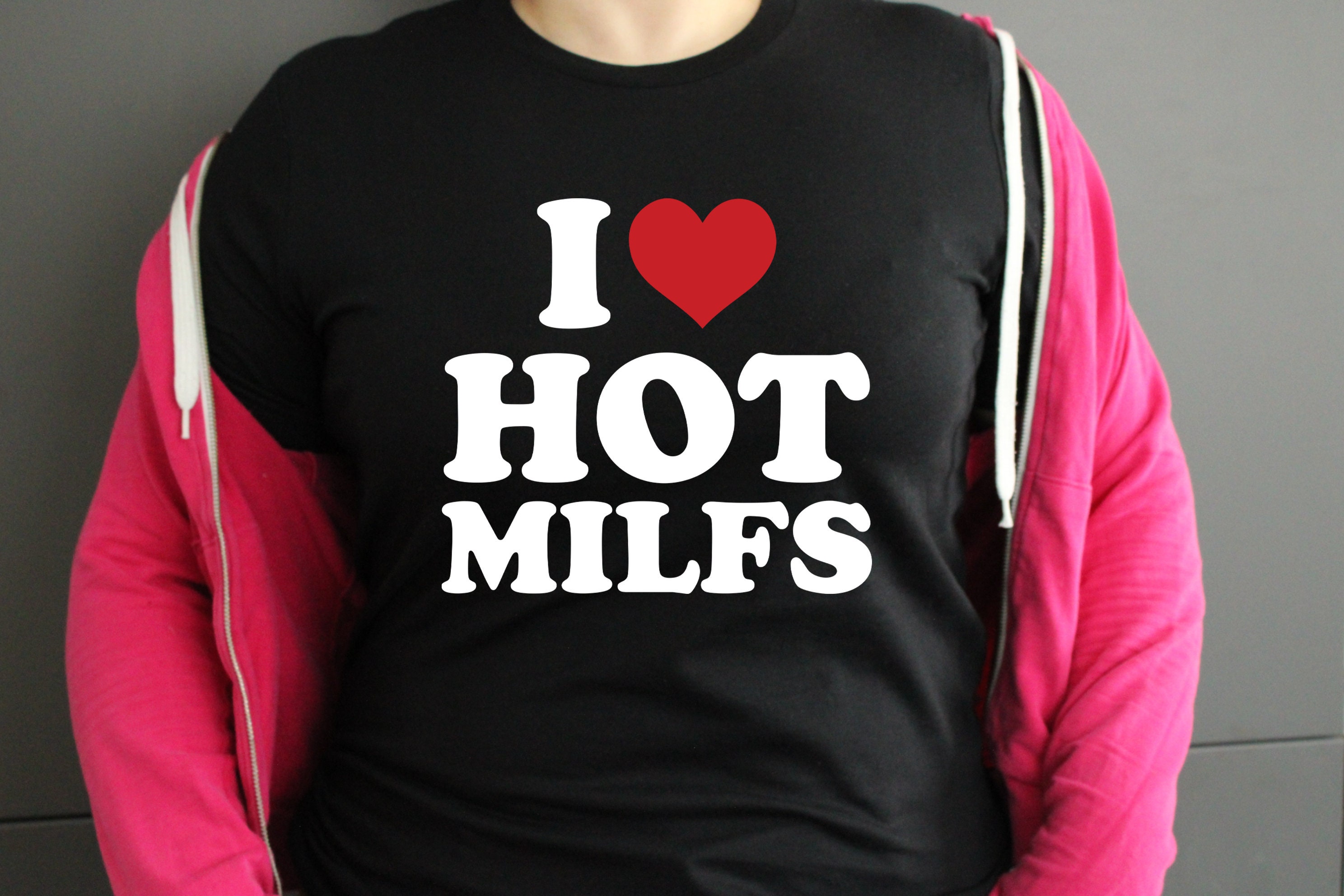 I Love Hot Milfs Lustiges Hot Moms Shirt I Love Milfs | Etsy