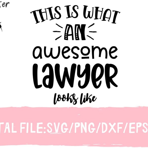 This Is What An Awesome Lawyer svg, Lawyer SVG, Funny lawyer, Lawyer quotes svg,  Funny Lawyer Gift, Law School, Lawyer Graduation Svg