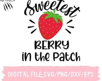 Sweetest Berry In The Patch Svg, Strawberry svg, Daisy Jpg, Berries and Daisy Png, Sweet little Berry, Cute Girls Shirt svg, Strawberry Svg