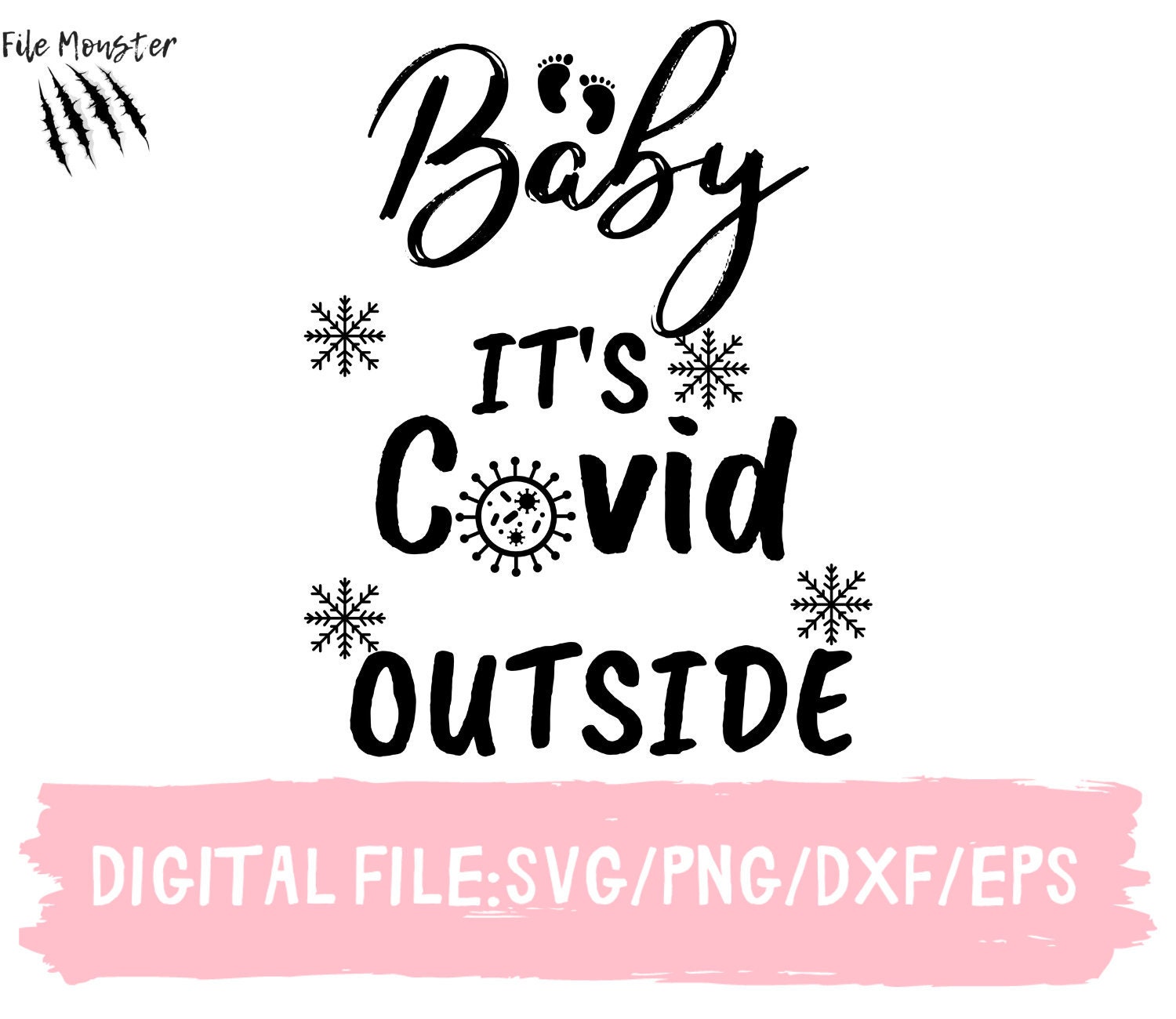 Download Funny Pandemic Svg Baby It S Covid Outside Svg Covid Etsy