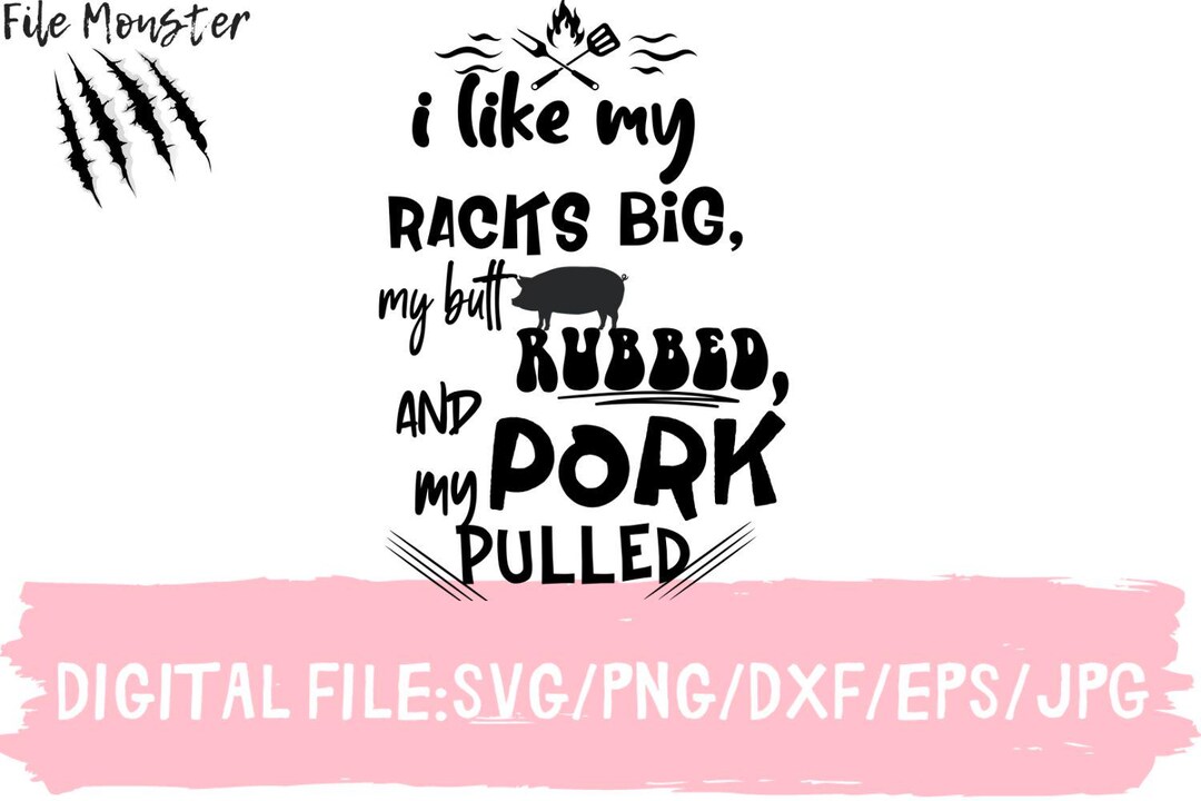 I Like My Racks Big SVG, Funny Grill Gift, BBQ Apron Design, Smoker ...