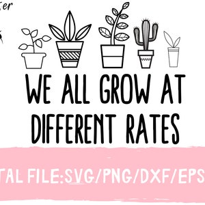 We All Grow At Different Rates , Counselor Cut File, Coworker Gift , School counselor svg, Occupations, School Psychologist, Therapist Svg