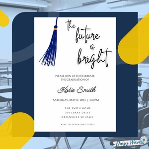 May include: Graduation invitation with a blue tassel and the text "the future is bright". The invitation is for Katie Smith and is set for Saturday, May 11, 2024 at 4:00 PM. The event will be held at The Smith Home, 304 Larry Drive, Greenville SC 29601. RSVP to Susan 864-555-5555.