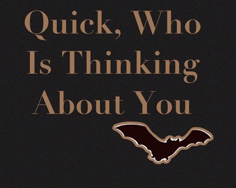 Who Is Romantically Thinking About You?