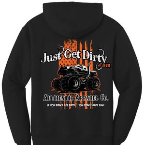 Just Get Dirty Monster Truck Hoodie, Racing Trucks Lover