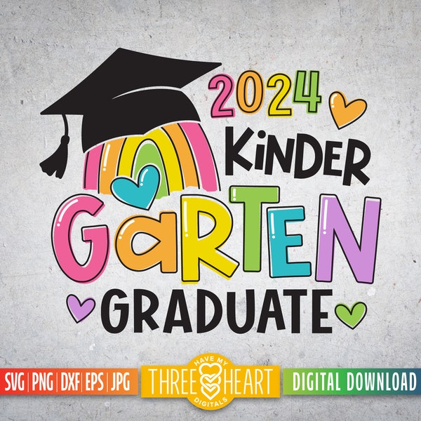 2024 Kinder Graduation SVG, Graduation Rainbow SVG, Kinderergarten Grad Cut File, Colorful Rainbow Graduation