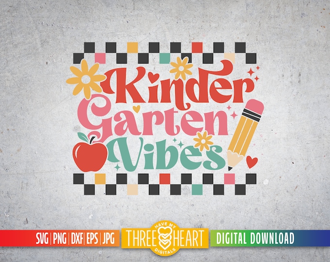 Kindergarten Vibes SVG, First Day Kinder SVG, Retro Kindergarten Cut ...
