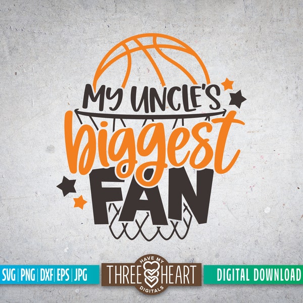 My Uncle's Biggest Fan SVG, Basketball Nephew Shirt, Basketball Cut File, Uncle PNG, Nephew Clipart, Basketball Net JPG, Sports Clipart