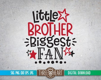 Little Brother Biggest Fan SVG, Basketball Brother PNG, Baseball Brother PNG, Soccer Brother Cut File, Sports Brother Clipart