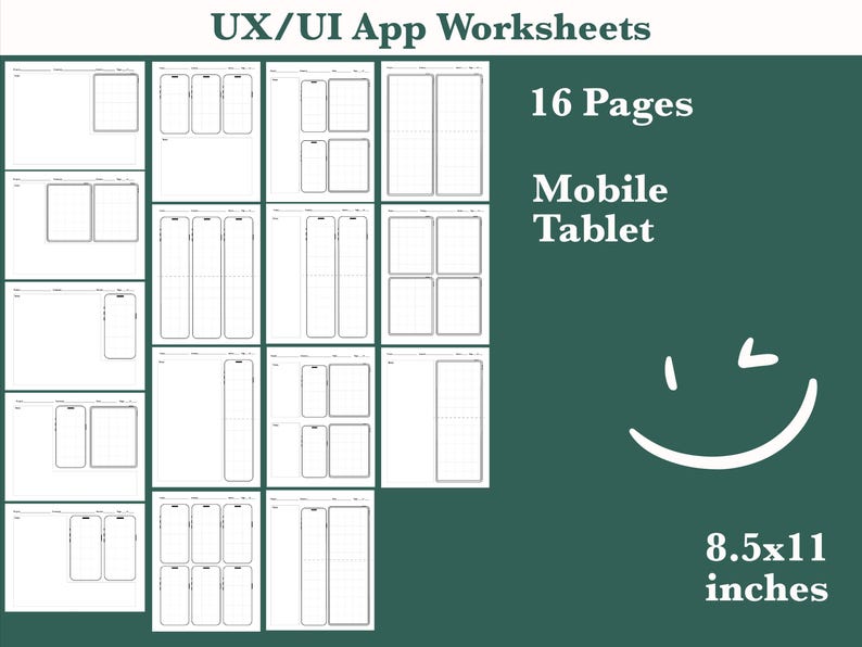 May include: A set of 16 printable UX/UI app worksheets for mobile and tablet design. Each page features a blank template for sketching out app screens. The worksheets are 8.5x11 inches.