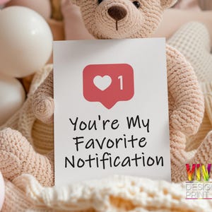 Tarjeta de San Valentín con divertida impresión: eres mi notificación favorita: regalo de amor en las redes sociales: linda tarjeta de aniversario para novio y novia