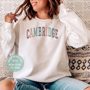 CAMBRIDGE Sweatshirt, Cambridge Massachusetts Shirt, Cambridge England UK, Cambridge Gift, College Student Sweater, Unisex Crewneck