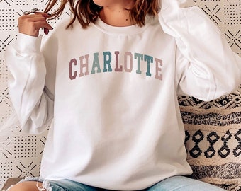 CHARLOTTE Sweatshirt, Charlotte Shirt, North Carolina Gift, Charlotte NC Sweater, NC Varsity Gifts, Charlotte Souvenir, Premium Crewneck