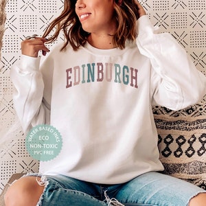 EDINBURGH Sweatshirt, Edinburgh Shirt, Scotland Gift, College Style Cute Scottish Sweater, Scotland Souvenirs, Scotch Unisex Crewneck