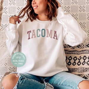 TACOMA Sweatshirt, Tacoma Shirt, Washington Sweater, Tacoma Gifts, Tacoma Washington Souvenir, College Student Gift, Unisex Crewneck