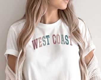 West Coast Shirt, West Coast Tshirt, West Coast Gift, California Tshirt, Pacific Coast, Cali Girl T Shirt, Cute California Tee, CA Unisex