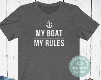 My Boat My Rules T-Shirt, Funny Captain Boating Tee