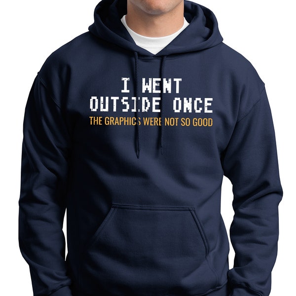 Gamer Hoodie, I  Went Outside Once, Video Game Sweatshirts For Men, Gamer Shirts, Funny Gamer Sweater, Pixel Nerd Shirt, Unisex Game Gift