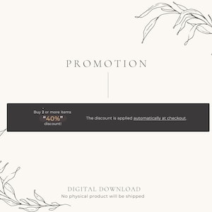 May include: A black and white graphic with the text "PROMOTION" and a floral design. The text "Buy 2 or more items "40% off" discount!" is in a black rectangle. The text "The discount is applied automatically at checkout." is in a black rectangle. The text "DIGITAL DOWNLOAD No physical product will be shipped" is in black text.