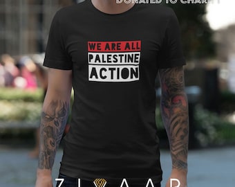 Camiseta "We Are All Palestine Action" para ativistas com logotipo arrojado em apoio à justiça e à liberdade.