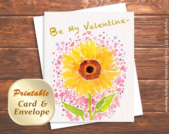 Printable Valentines Day Card , Be My Valentine - Happy Valentine's Day, Sunflower Illustration, Instant Download & Digital Download