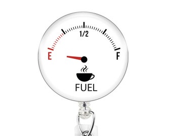 Empty Coffee Fuel Gauge Badge Reel, Nurse Doctor ID Holder