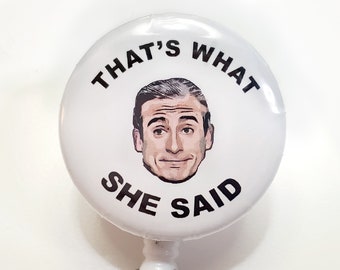 That's What She Said Badge Reel, Humor Badge Holder