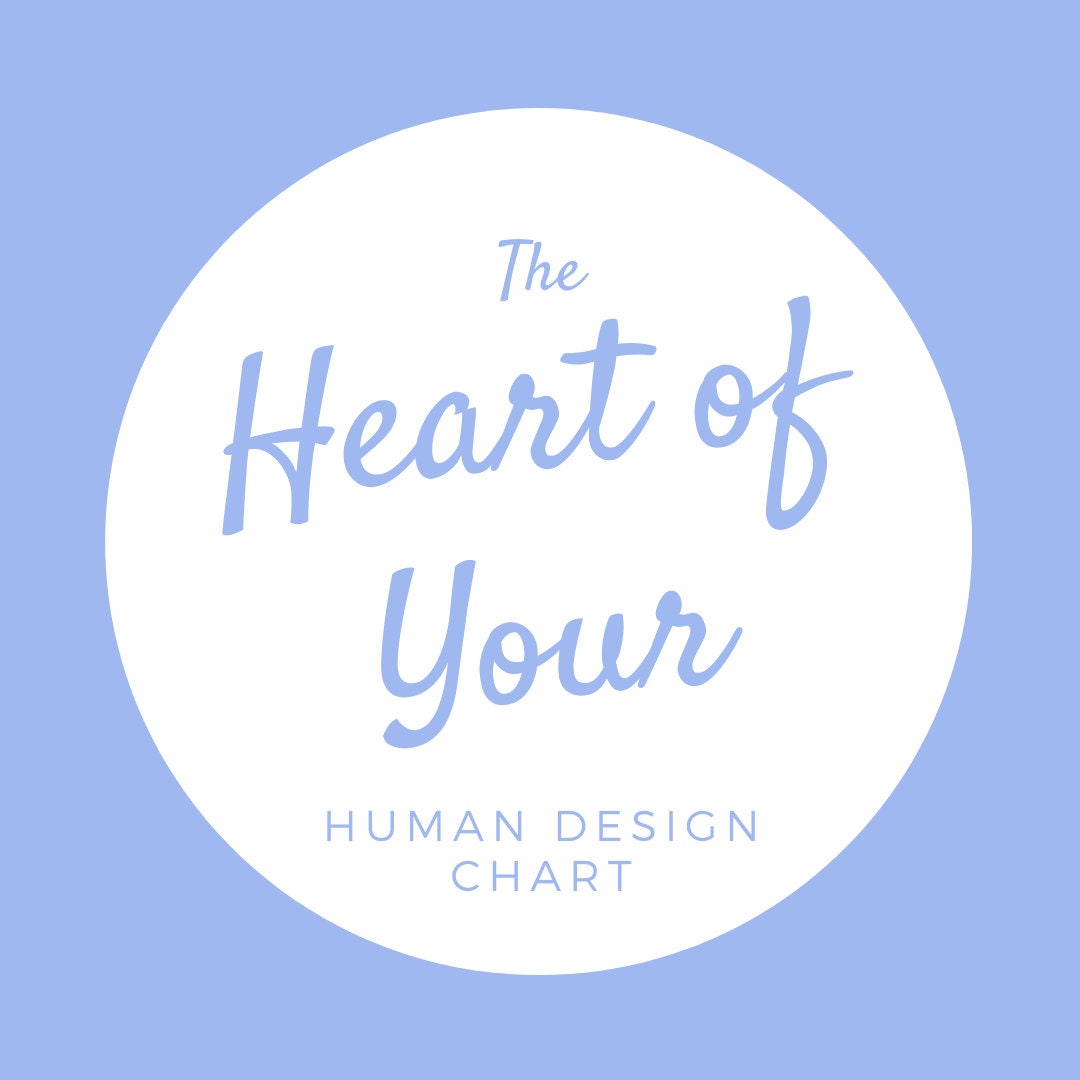 Custom Human Design Heart of Your Chart: A 25+ Page Fully Personalized ...
