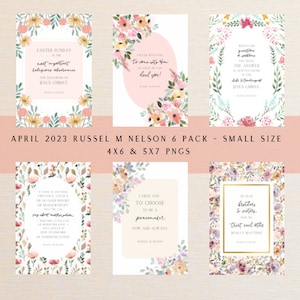 Russell M Nelson April 2023 Quote Bundle, Small Size | LDS General Conference Quote Floral Printables | 4x6 & 5x7 PNGs