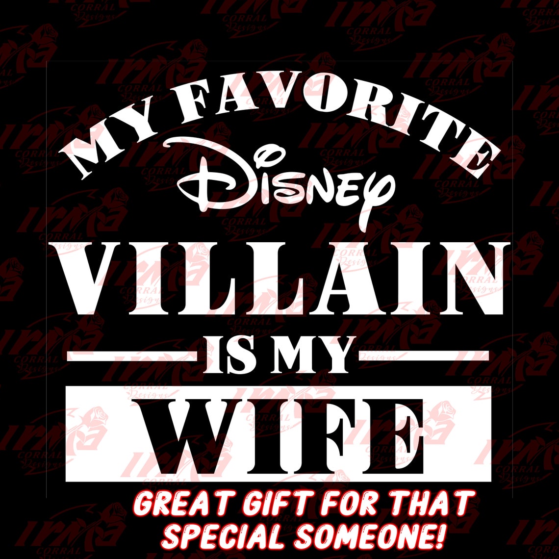 My Favorite Villain My Favorite Disney Villain Is My Wife Etsy My Favorite Villain My Favorite Disney Villain Is My Wife Etsy