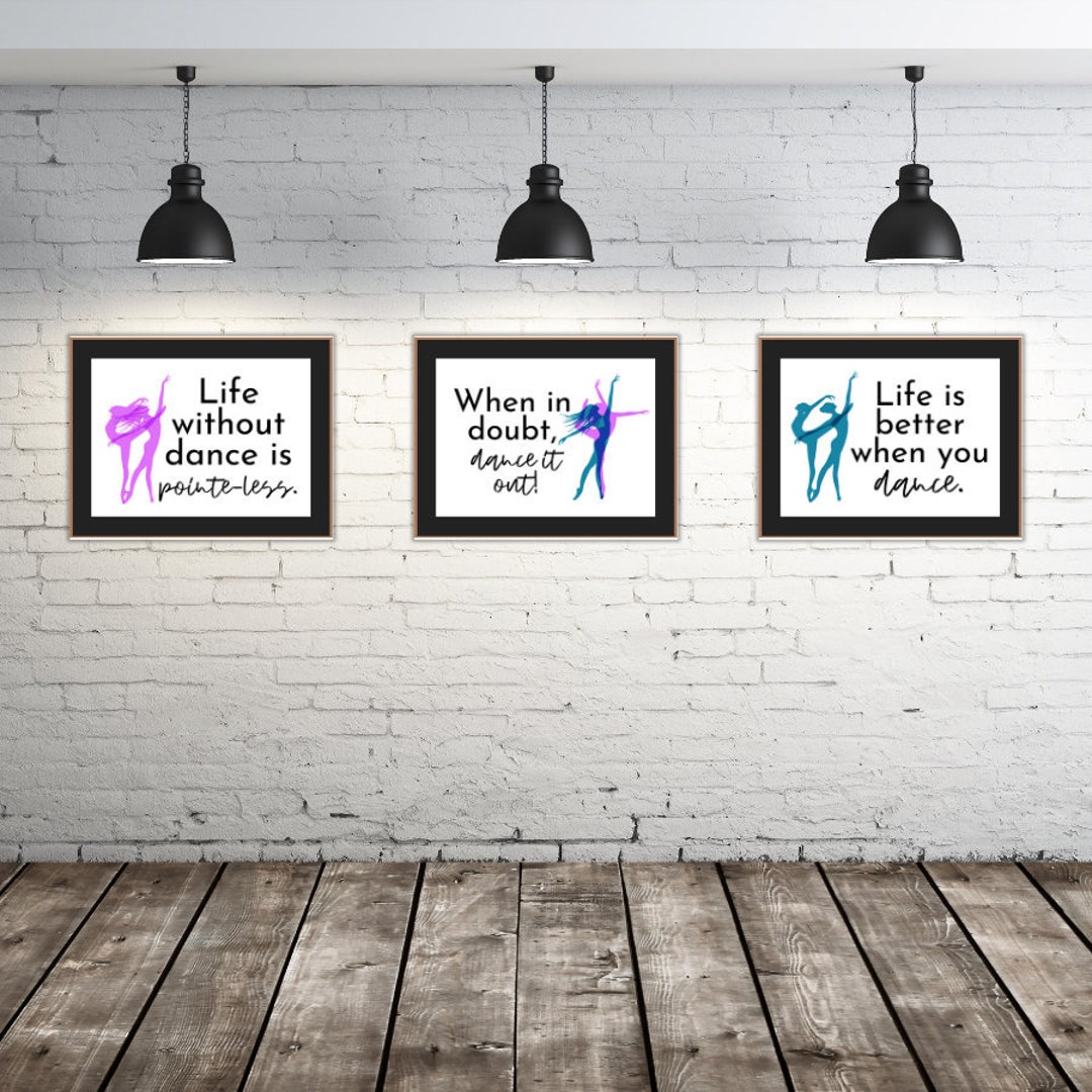 Set of 3 Printable Dance Quotes Dance Wall Art Dance Studio Décor Dance