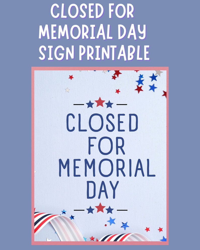 Closed for Memorial Day Printable Sign | Instant Download | Business ...