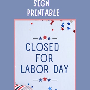 Qualität 'Closed for Labor Day' druckbares Schild - Geschlossen für Labor Day Zeichen druckbar - Ready-to-Print