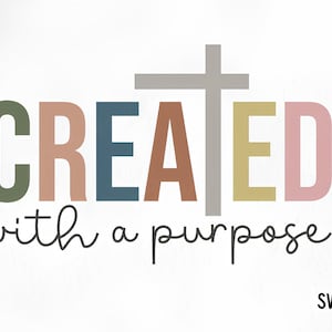 Created with Purpose svg png, Christian svg, Self Love svg, Easter SVG, Worthy svg ,You Matter svg, Religious SVG, Faith SVG, Jesus svg
