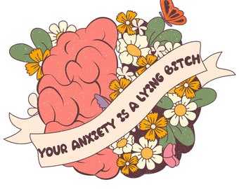 Your Anxiety is Lying, Mental Health PNG | Digital Design | Happy Png | Sublimation | Cute png | retro png | Shirt Designs |Sublimation PNG