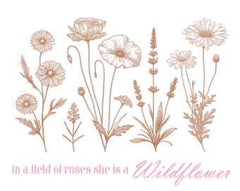 Wildflower png, In a Field Of Roses she is a Wildflower, Sublimation downloads, Boho png designs, Boho Sublimation, Retro PNG Sublimations