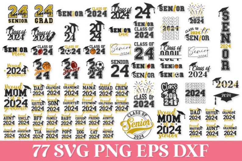 Mega Bundle of 77 Years Old, 2024 Graduation SVG, Graduation Svg, Class ...