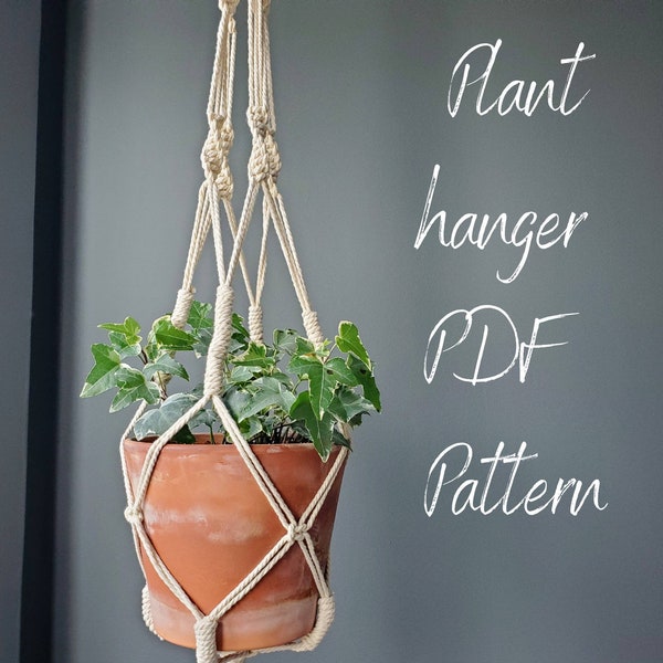 Easy PDF Pattern - Macrame Plant Hanger, beginner level, knot guide included,  Instant Download