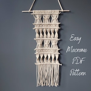 Easy PDF Pattern Macrame Wall Hanging, Step-by-step tutorial including knot guide