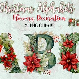 Floral Christmas Alphabet Decoration Watercolor Clipart. PNG Clipart. Sublimation Design for Commercial Use.