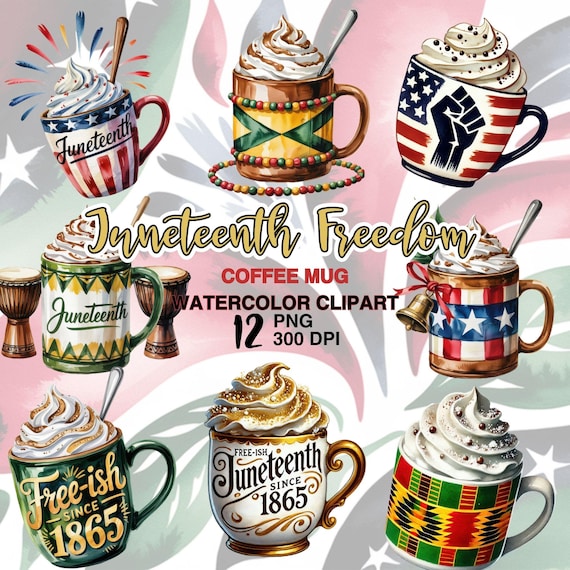 Juneteenth Watercolor Coffee Mug Clipart Bundle for African American  Celebration and Sublimation Projects