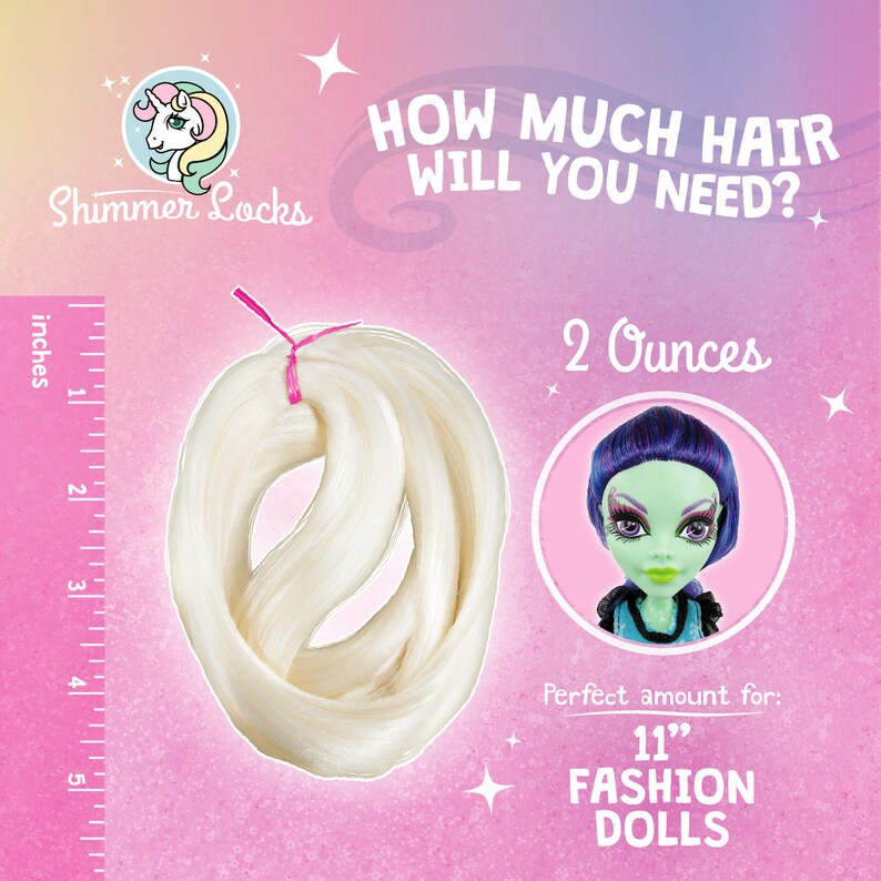 You will need 2 ounces to reroot a  Monster High, Ever After High, Cave Club, Bratz or similar head size doll.