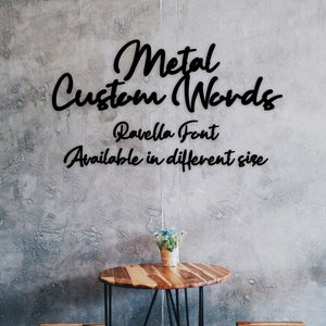 Palabras de metal personalizadas, palabras de metal personalizadas, texto de metal personalizado, regalo de cumpleaños, inauguración de la casa, mejor regalo de aniversario, regalo para la familia